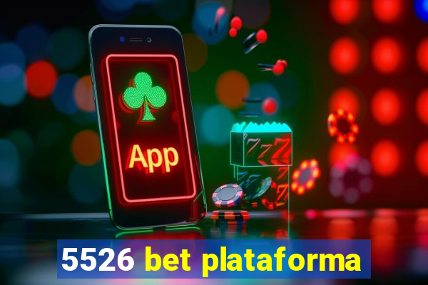 5526 bet plataforma